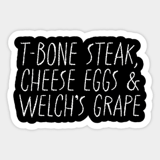 Guest Check - T-Bone Steak, Cheese Eggs, Welch's Grape Sticker